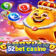 52bet casino